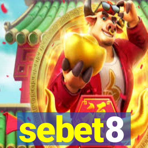 sebet8