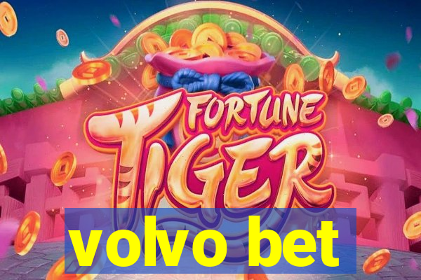 volvo bet