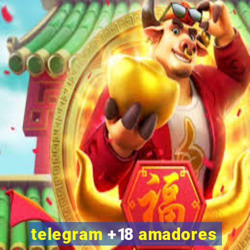 telegram +18 amadores