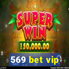 569 bet vip