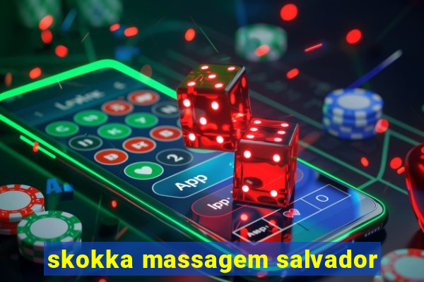 skokka massagem salvador