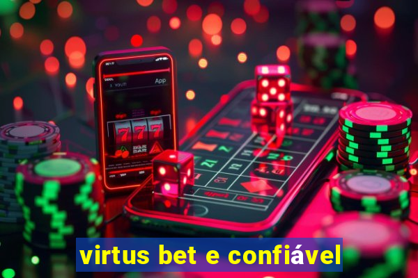 virtus bet e confiável