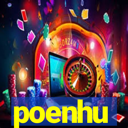 poenhu