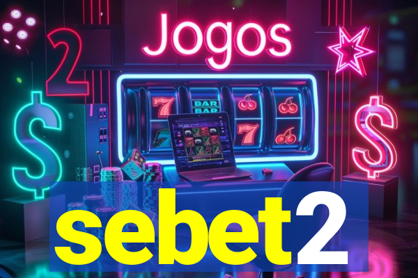 sebet2