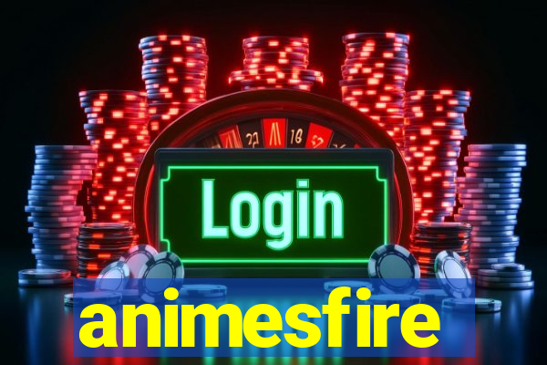 animesfire