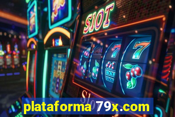 plataforma 79x.com