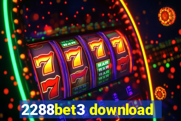 2288bet3 download