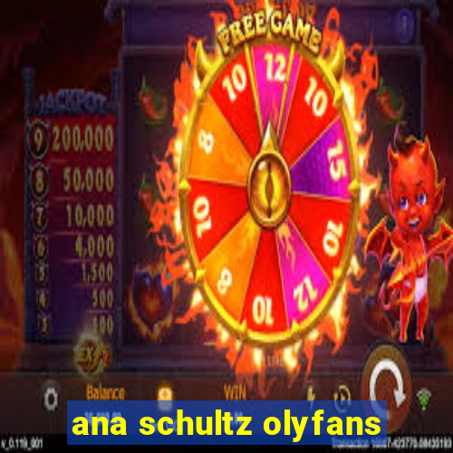 ana schultz olyfans