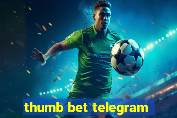 thumb bet telegram