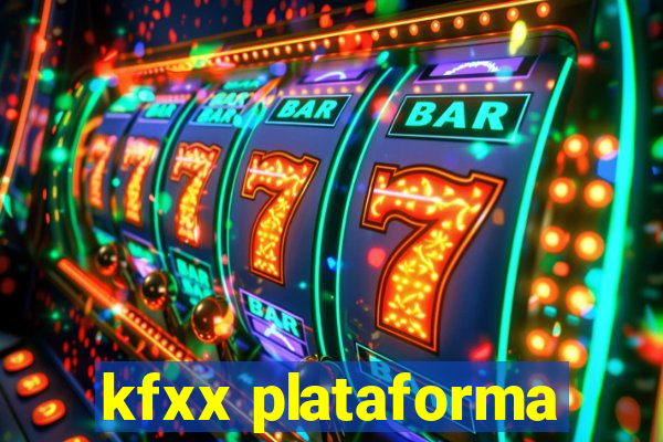 kfxx plataforma