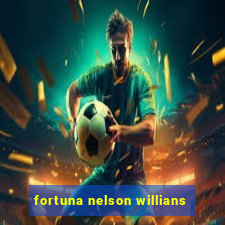 fortuna nelson willians