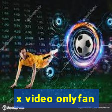 x video onlyfan