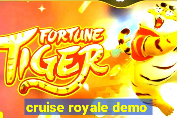 cruise royale demo