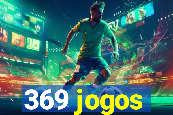 369 jogos