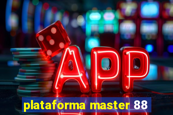 plataforma master 88