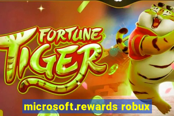 microsoft.rewards robux