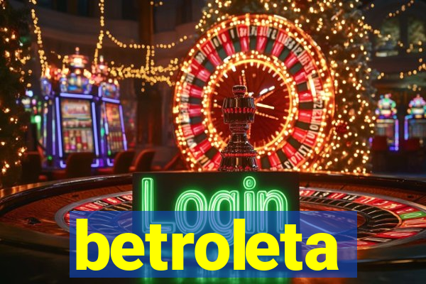 betroleta