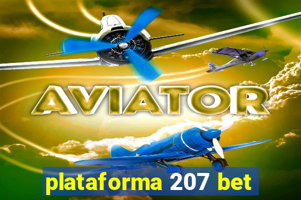 plataforma 207 bet