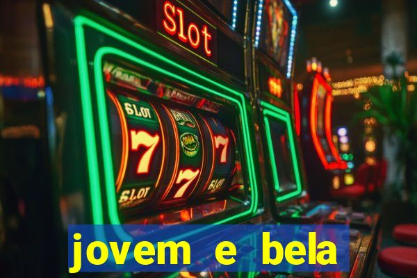 jovem e bela dublado download