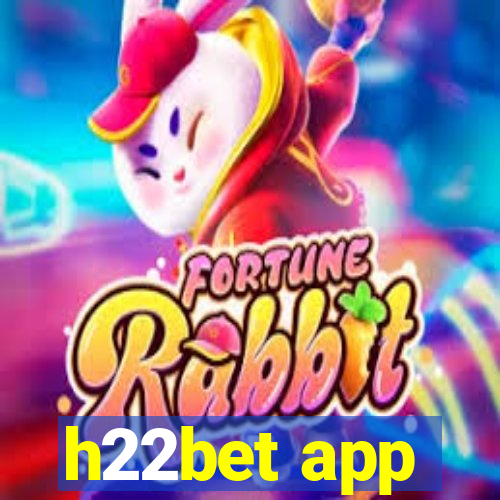 h22bet app