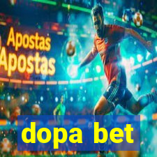 dopa bet