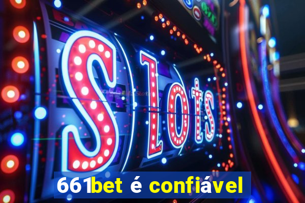 661bet é confiável