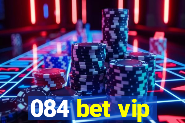 084 bet vip