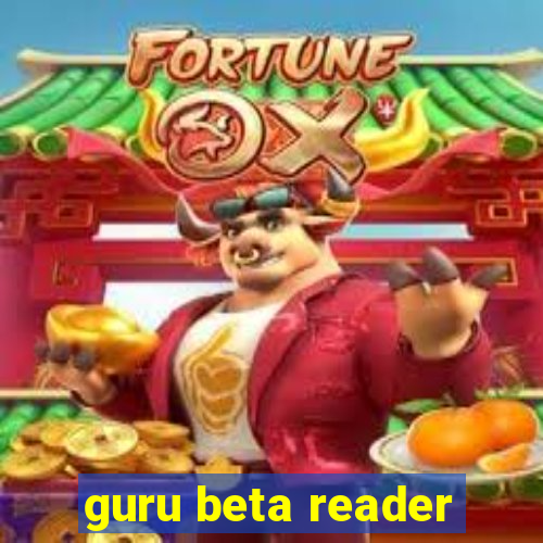 guru beta reader