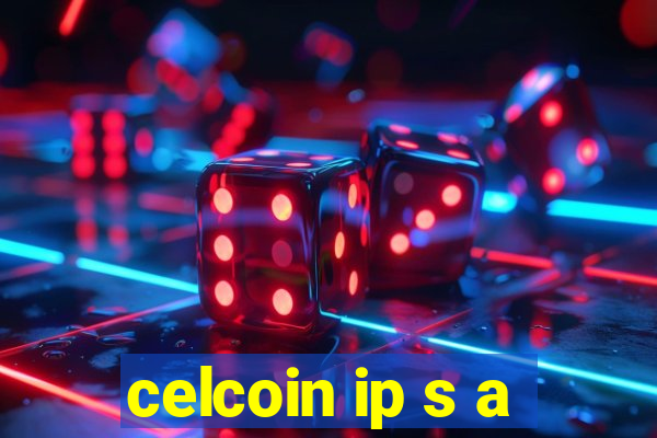 celcoin ip s a