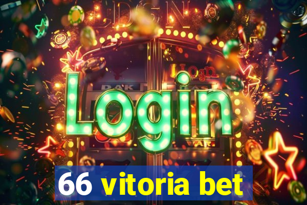 66 vitoria bet