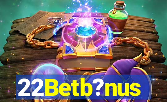 22Betb?nus