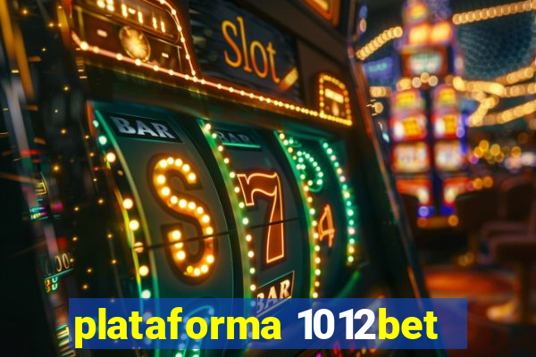 plataforma 1012bet