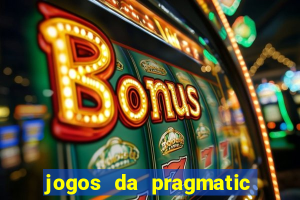 jogos da pragmatic de 10 centavos