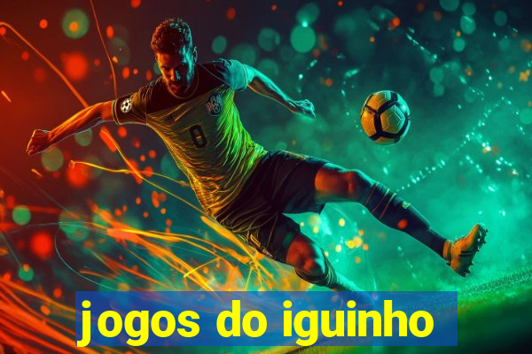 jogos do iguinho