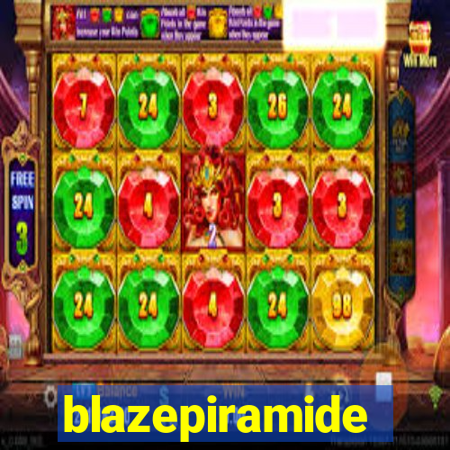 blazepiramide