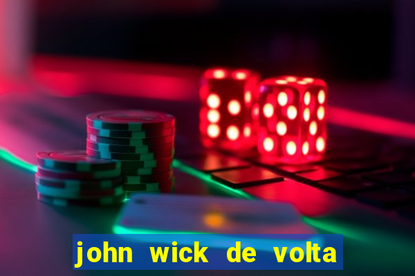 john wick de volta ao jogo dublado torrent