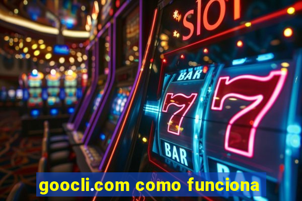 goocli.com como funciona