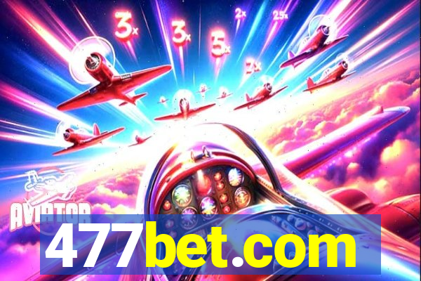 477bet.com