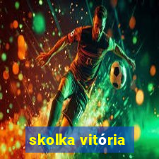 skolka vitória