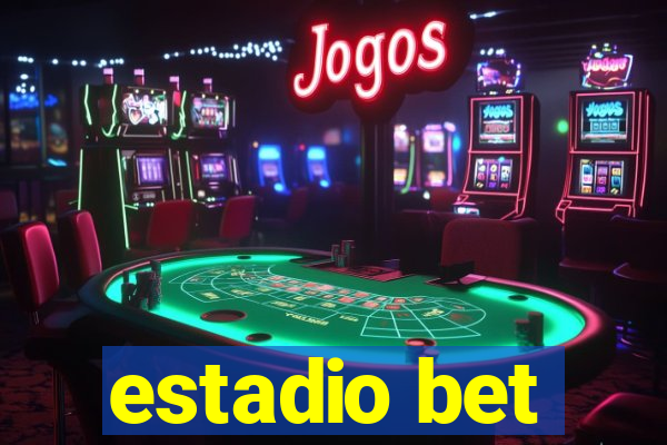 estadio bet