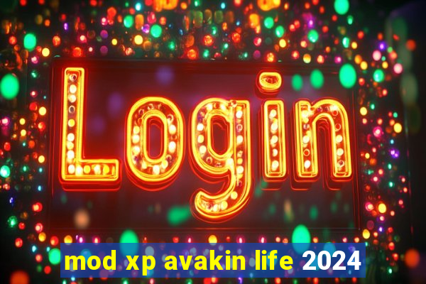 mod xp avakin life 2024