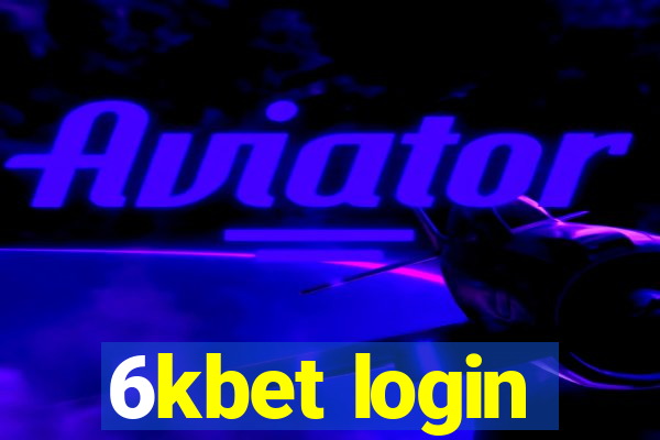 6kbet login