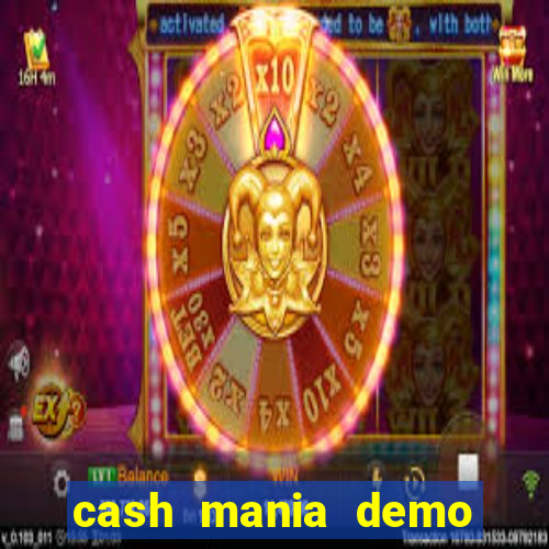 cash mania demo live bet