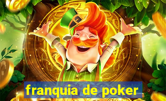 franquia de poker