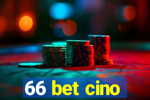 66 bet cino