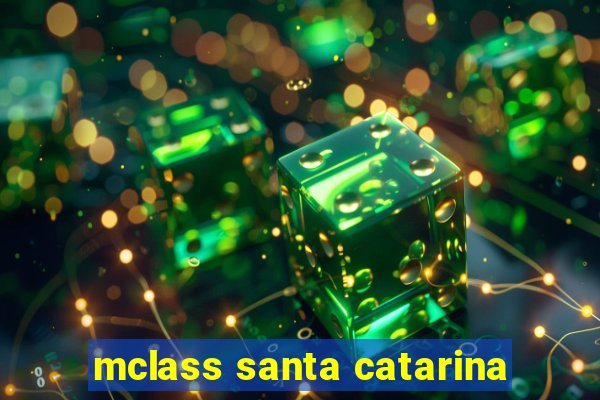 mclass santa catarina