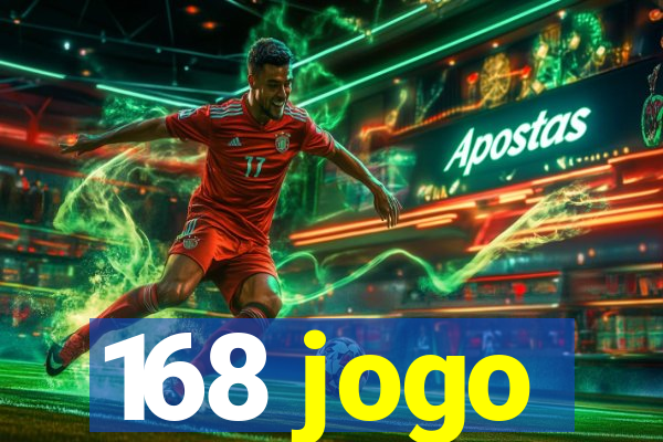 168 jogo