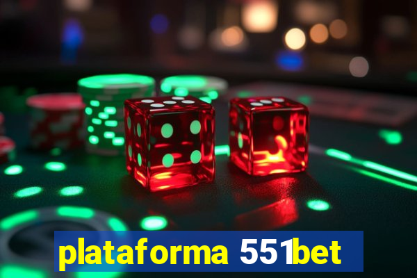 plataforma 551bet