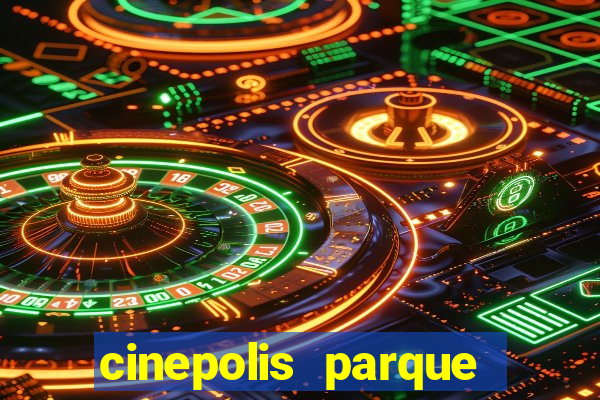 cinepolis parque shopping bahia