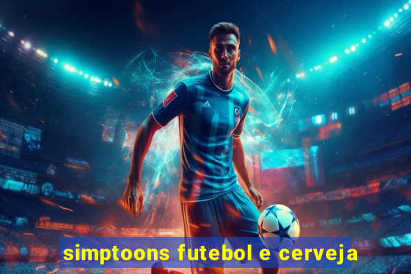 simptoons futebol e cerveja